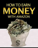 How To Earn Money With Amazon